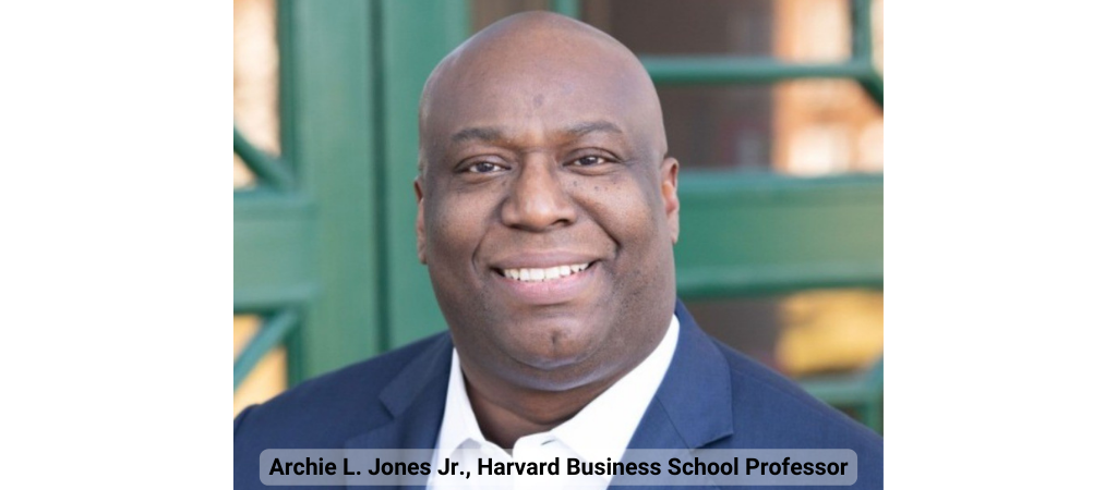 Archie L. Jones Jr., Harvard Business School Professor,